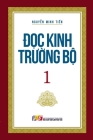 Đọc Kinh Trường Bộ: Tập 1 By Nguyễn Minh Tiến Cover Image