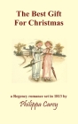 The Best Gift For Christmas: A Regency Romance Cover Image