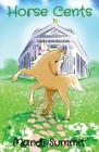 Horse Cents By Mandi Summit, Tracy Herrmann (Illustrator), J. Nicole Starnes (Editor) Cover Image