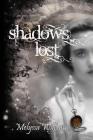 Shadows Lost By Melyssa Williams Cover Image