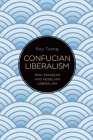 Confucian Liberalism: Mou Zongsan and Hegelian Liberalism Cover Image