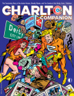 The Charlton Companion By Jon B. Cooke, Dick Giordano (Artist), Joe Staton (Artist) Cover Image