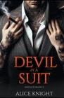 Devil in a Suit: Mafia Romance By Alice Knight Cover Image