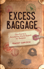 Excess Baggage: One Family's Around-The-World Search for Balance Cover Image