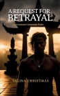 A Request For Betrayal: The Constant Companion Tales Cover Image
