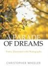 A Parade of Dreams: Poetry Illustrated with Photographs By Christopher Wheeler Cover Image