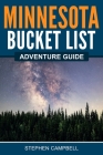 Minnesota Bucket List Adventure Guide Cover Image