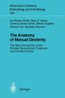 The Anatomy of Manual Dexterity: The New Connectivity of the Primate Sensorimotor Thalamus and Cerebral Cortex (Advances in Anatomy #133) By Ian Darian-Smith, Mary P. Galea, Corinna Darian-Smith Cover Image