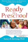 Ready for Preschool: Prepare Your Child for Happiness and Success at School By Nancy Hertzog Cover Image