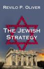 The Jewish Strategy By Revilo P. Oliver Cover Image