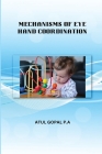 Mechanisms of Eye Hand Coordination Cover Image