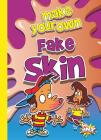 Make Your Own Fake Skin (The Disgusting Crafter) Cover Image