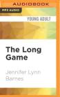 The Long Game (Fixer #2) By Jennifer Lynn Barnes, Cassandra Morris (Read by) Cover Image