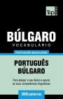 Vocabulário Português Brasileiro-Búlgaro - 3000 palavras Cover Image