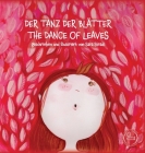 Der Tanz Der Blätter - The Dance of Leaves: geschrieben und illustriert von Sara Stradi (Bilingual Books) Cover Image