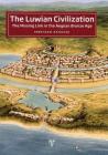 The Luwian Civilization: The Missing Link in the Aegean Bronze Age By Eberhard Zangger Cover Image
