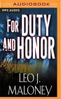 For Duty and Honor: A Dan Morgan Thriller Novella By Leo J. Maloney, John Pruden (Read by) Cover Image