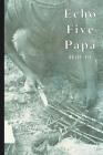 Echo Five Papa By Thomas W. Prater Cover Image