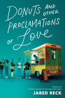 Donuts and Other Proclamations of Love By Jared Reck Cover Image