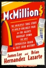 McMillions: The Absolutely True Story of How an Unlikely Pair of FBI Agents Brought Down the Most Supersized Fraud in Fast Food History Cover Image