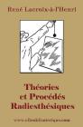 Theories et Procedes Radiesthesiques: Theories et procedes radiesthesiques de radiesthesie scientifique Cover Image