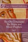 The Old Testament: The Major and Minor Prophets Cover Image