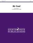 Mr. Cool: Score & Parts (Eighth Note Publications) Cover Image