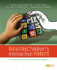 Evaluating Children's Interactive Products: Principles and Practices for Interaction Designers (Interactive Technologies) Cover Image