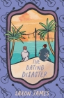 The Dating Disaster By Saxon James Cover Image