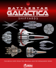 The Ships of Battlestar Galactica By Jo Bourne, Neil Kelly, Richard Mead, Alice Peebles Cover Image