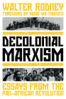 Decolonial Marxism: Essays from the Pan-African Revolution Cover Image