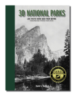 3D National Parks: Like You've Never Seen Them Before By David A. Bossert Cover Image