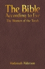 The Bible According to Eve By Hadassah Alderson Cover Image