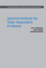 Spectral Methods for Time-Dependent Problems (Cambridge Monographs on Applied and Computational Mathematic #21) Cover Image