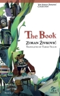 The Book By Zoran Zivkovic, Tamar Yellin (Translator), Youchan Ito (Artist) Cover Image