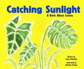 Catching Sunlight: A Book about Leaves Cover Image