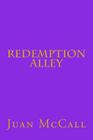 Redemption Alley By Juan L. McCall Cover Image
