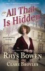 All That Is Hidden: A Molly Murphy Mystery (Molly Murphy Mysteries #19) By Rhys Bowen, Clare Broyles Cover Image