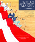 The Flag Maker By Susan Campbell Bartoletti, Claire A. Nivola (Illustrator) Cover Image