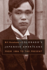 Colorado's Japanese Americans: From 1886 to the Present (Timberline Books) By Bill Hosokawa Cover Image