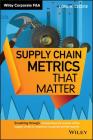 Supply Chain Metrics (Wiley Corporate F&a) By Cecere Cover Image