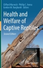 Health and Welfare of Captive Reptiles (Animal Welfare #22) By Clifford Warwick (Editor), Phillip C. Arena (Editor), Gordon M. Burghardt (Editor) Cover Image