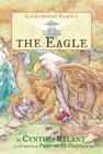 The Eagle (Lighthouse Family #3) By Cynthia Rylant, Preston McDaniels (Illustrator) Cover Image