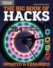 The  Big Book of Hacks Revised and Expanded: 250 Amazing DIY Tech Projects By The Editors of Popular Science Cover Image