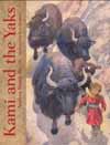 Kami and the Yaks By Andrea  Stenn Stryer, Bert Dodson (Illustrator) Cover Image