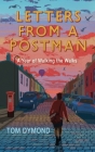 Letters from a Postman: A Year of Walking the Walks Cover Image