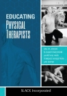 Educating Physical Therapists By Gail Jensen, PT, PhD, FAPTA Cover Image