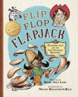 Flip Flop Flapjack: Wildhorse Jack and the First Stampede Breakfast By Brenda Joyce Leahy, Melissa Bruglemans-LaBelle (Illustrator) Cover Image