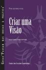Creating a Vision (Portuguese for Europe) By Corey Criswell, Talula Cartwright Cover Image