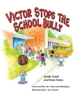 Victor Stops the School Bully By Keith Vitali, Sam Oates Cover Image